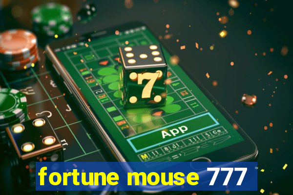 fortune mouse 777